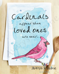 A Cardinal Appears when Loved Ones are Near Tea Towel