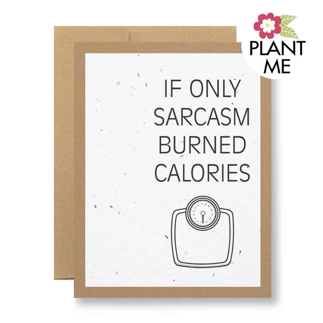 Plantable Seed Paper Greeting Card - If only sarcasm...