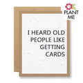 Seed Card-Old People Like Getting Cards