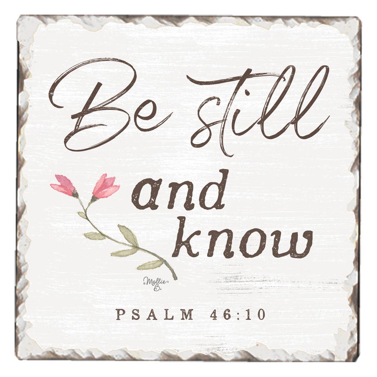 Be Still and Know